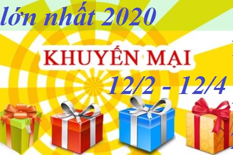 KHUYẾN MẠI LỚN NHẤT TRONG NĂM 2020